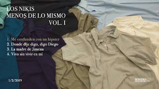 Los Nikis - Menos de lo Mismo Vol. I (EP Completo)