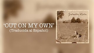 Gabrielle Aplin - Out On My Own (Traducida al Español)