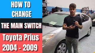 How To Change The Main Switch Toyota Prius 2004 - 2009