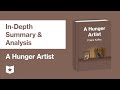A Hunger Artist by Franz Kafka | In-Depth Summary & Analysis