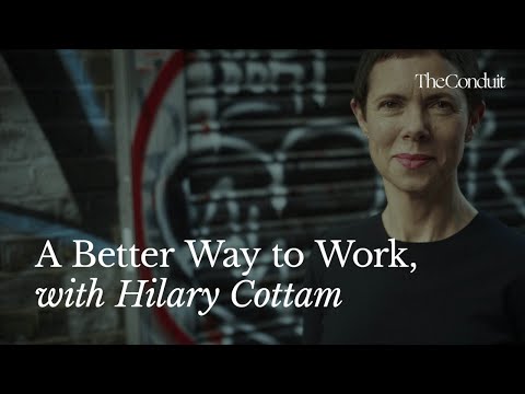 A Better Way to Work, with Hilary Cottam