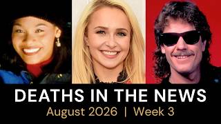 Who Died This Week | August 2026 #3 Celebrity Deaths & More