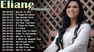 Bondade de Deus – Eliane Fernandes | Louvor e Adoração | Hinos Evangélicos