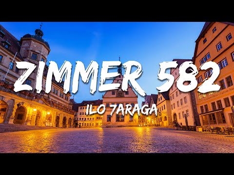 ILO 7ARAGA - Zimmer 582 (Lyrics/Text)