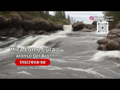 Alonso Del Rio - Mira Como Cura