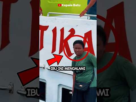 Gara gara tak mendengar informasi, ibu ini terbawa kapal saat sedang berjualan