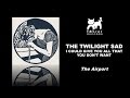 The Twilight Sad - The Airport [I Could Give You ...