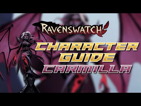 How To Play Carmilla In Ravenswatch