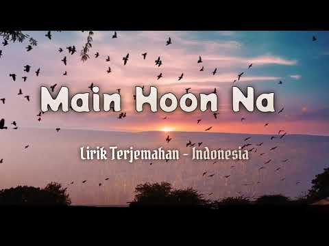 Main Hoon Na - (Lyric) Terjemahan Indonesia - Kiska Hai Ye Tumko Intezar Main Hoon Na