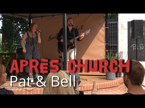 Après Church - Pat & Bell - 09.08.2020