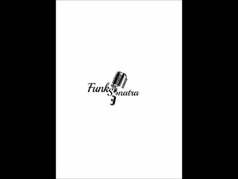 Funk Sinatra - Nail