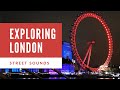 City Street Sounds London Episode 1 1 Hour 4K