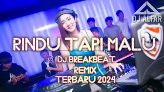 Download lagu DJ RINDU TAPI MALU BREAKBEAT REMIX DJ TERBARU 2024 mp3