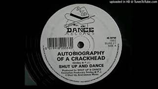 shut up and dance autobiography of a crackhead