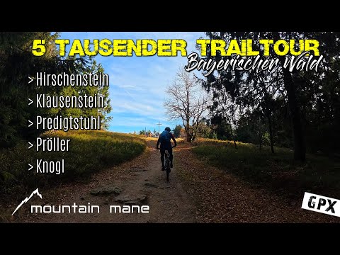 5 Tausender Trailtour bei Sankt Englmar |  MTB Bayerischer Wald