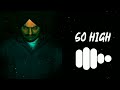 So High Instrumental - Ringtone || So High Remix - Ringtone || Instrumental ||[ Download Lin 👇 ]