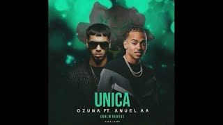Ozuna X Anuel Unica Remix (Audio Oficial) 🐻 A U R A