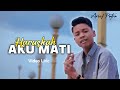 Arief Putra Haruskah Aku Mati