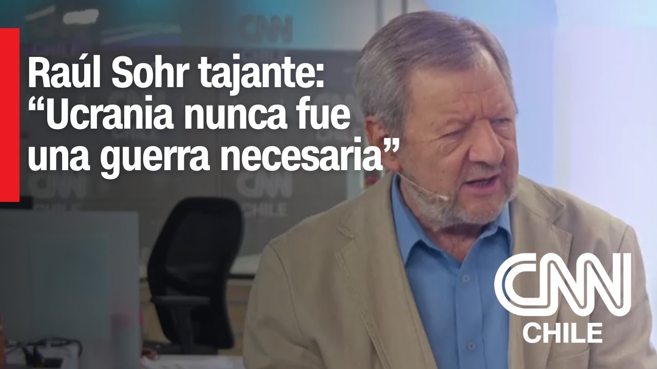 Raúl Sohr, analista internacional, habla sobre la Guerra en Ucrania y Donald Trump