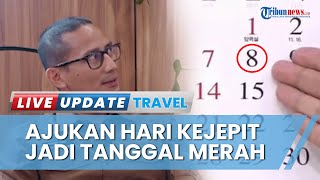 Berpengaruh pada Pariwisata, Menparekraf Sandiaga Uno Usulkan Hari Kejepit jadi Hari Libur Nasional