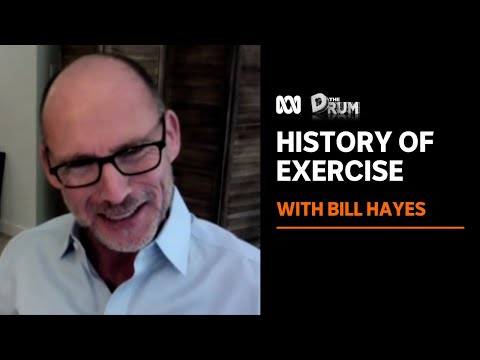 'Sweat: A History of Exercise' with author Bill Hayes | The Drum