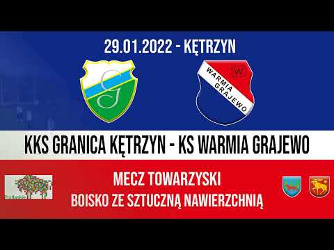 29.01.2022 SPARING: GRANICA Kętrzyn - WARMIA Grajewo