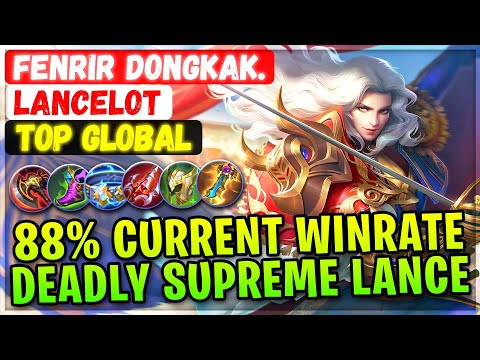 88% Current Win Rate Deadly Supreme Lancelot [ Top Global Lancelot ] Fenrir Dongkak. Mobile Legends