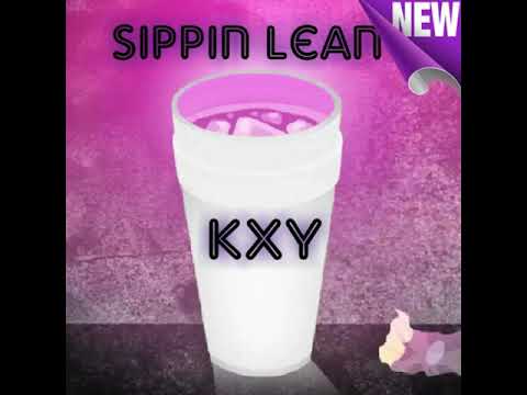 KXY - Sippin Lean