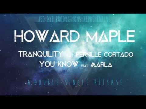 HOWΔRD MΔPLE - YOU KNOW (feat. Marla)