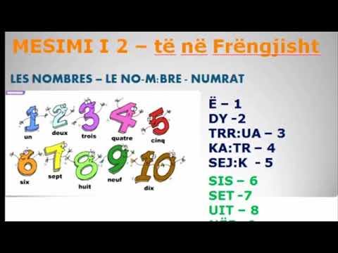 MESIMI 2/32 - NUMRAT NE FRENGJISHT -  LES NOMBRES EN FRANCAIS |  | MESO FRENGJISHT- SHQIP