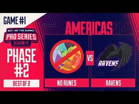 No Runes vs Ravens Game 1 - BTS Pro Series 14 AM: Phase 2 w/ rkryptic & neph