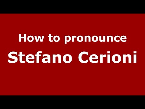 How to pronounce Stefano Cerioni (Italian/Italy)  - PronounceNames.com