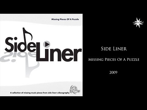 Side Liner - Missing Pieces Of A Puzzle (Full Album)