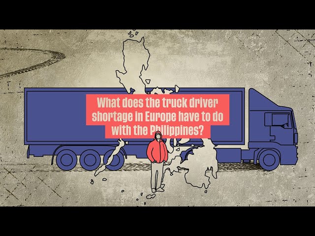 WATCH: What does the truck driver shortage in Europe have to do with the Philippines?