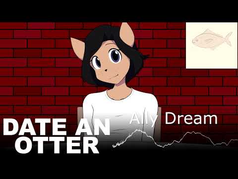 Ally Dream - Date an Otter Soundtrack
