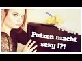 Putzen macht SEXY !? // Thementalk #3 // echt ...