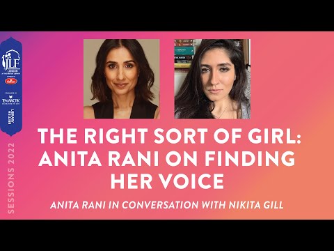 The Right Sort of Girl: Anita Rani on Finding her Voice: Anita Rani in conversation with Nikita Gill