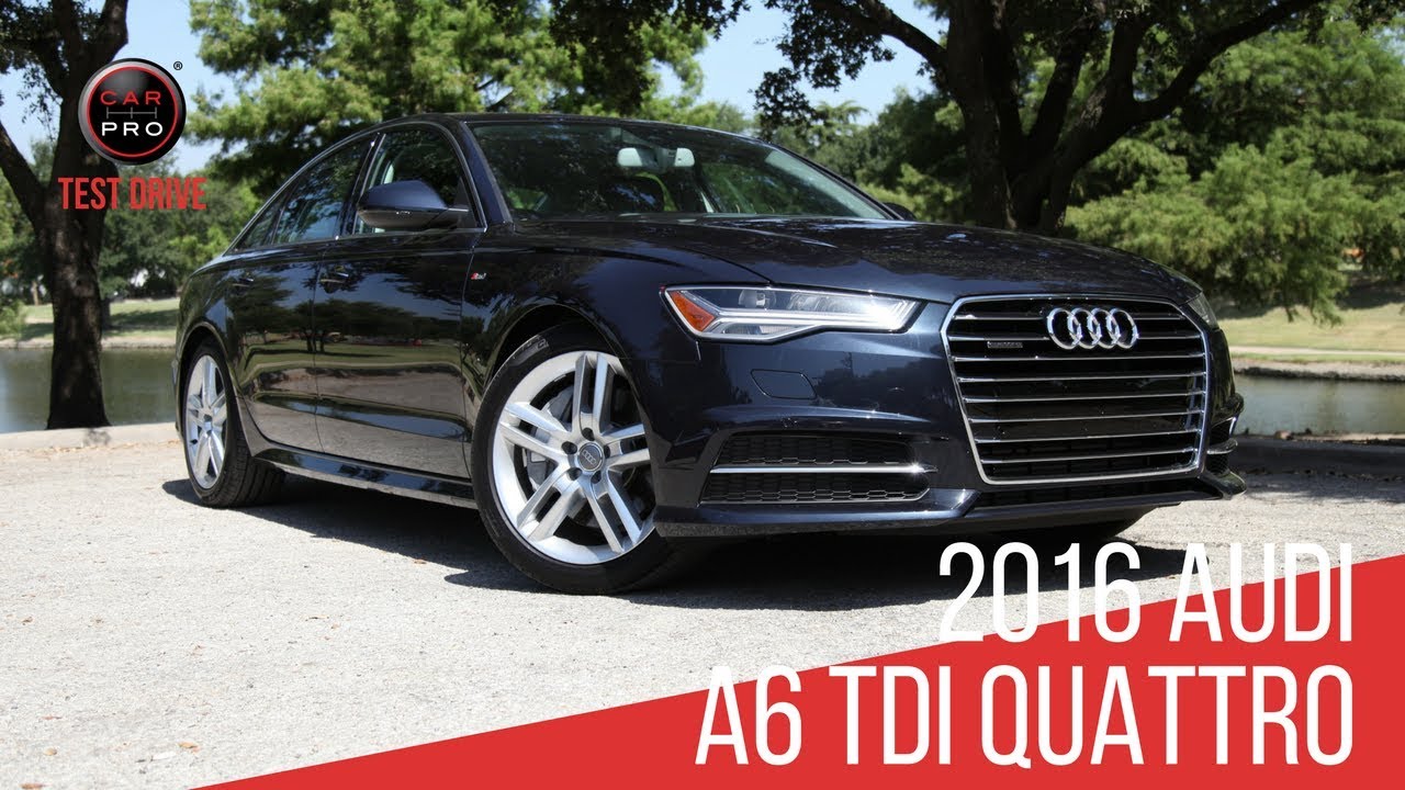 2016 Audi A6 TDI Quattro Test Drive