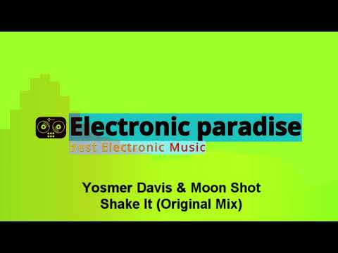 Yosmer Davis & Moon Shot - Shake It (Original Mix)