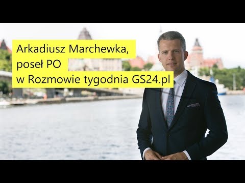Arkadiusz Marchewka, poseł PO: Mieszkańcom nie wszystko podoba się w Szczecinie