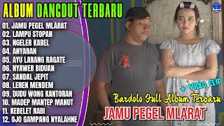 Download lagu Bardolo Full Album || JAMU PEGEL MLARAT - LAMPU STOPAN - Dangdut Jawa Terbaru 2026 - Viral mp3