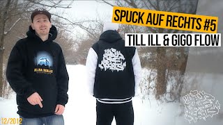 SPUCK AUF RECHTS #05 _ TILL ILL & GIGO FLOW | prod.by Pero