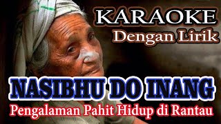 Download lagu NASIBHU DO INANG Lagu Batak Sedih Karaoke Anak Per... mp3