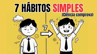 7 Pequenos Hábitos Que Reprogramam Seu Cérebro