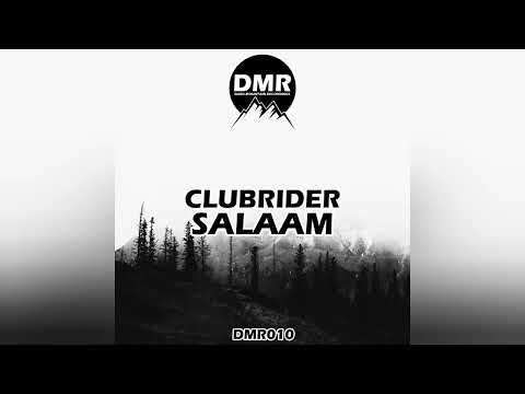 CLUBRIDER - SALAAM (Original Mix) [Dark Mountain Recordings]