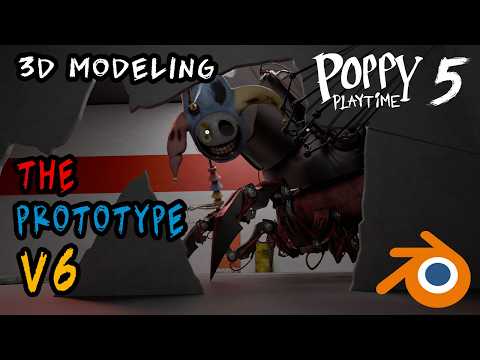 Unschooling with Fin - The Prototype 3D Model v6 - Final Prediction #poppyplaytimechapter5 #blender