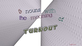 turnout - 6 nouns synonym of turnout (sentence examples)