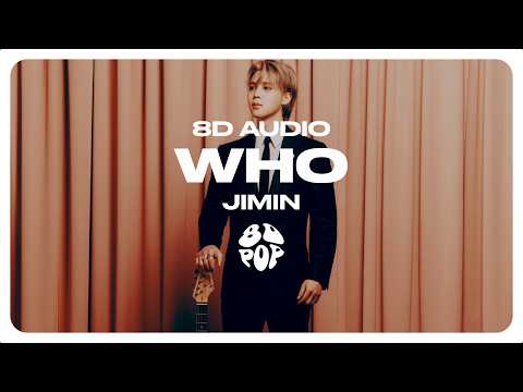 Jimin (지민) - Who [8D AUDIO] 🎧USE HEADPHONES🎧