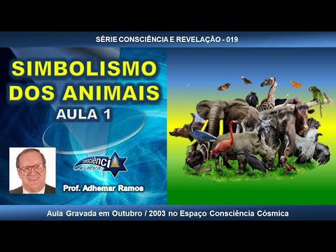 019 SIMBOLISMO DOS ANIMAIS - AULA 1 - Prof. Adhemar Ramos