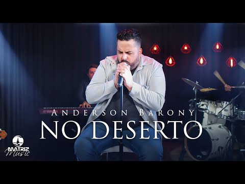 É No Deserto - Anderson Barony